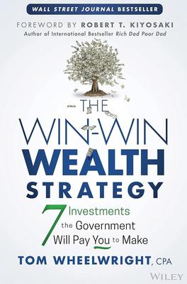 The Win-Win Wealth Strategy By Tom Wheelwright KS