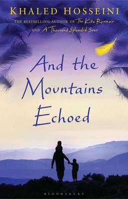 And The Mountains Echoed by Khaled Husseini
