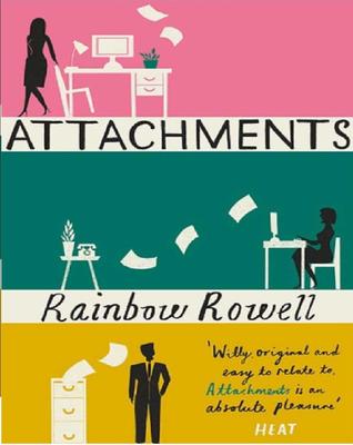 Attachments By Rainbow Rowell