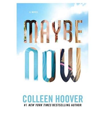 Maybe Now (Maybe #2) By Colleen Hoover