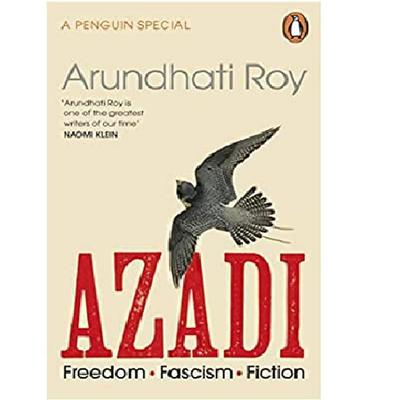 Azadi: Freedom. Fascism. Fiction. Book By Arundhati Roy Ks