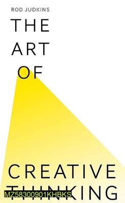 Art Of Creative Thinking by Rod Judkins
