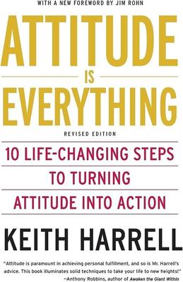 Attitude Is Everything Revised Edition: 10