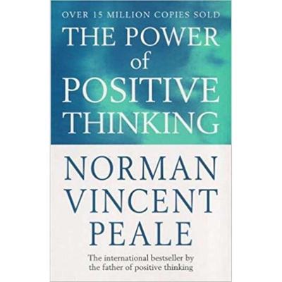 The Power Of Positive Thinking by Norman Vincent Peale